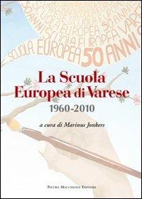 La scuola europea di Varese 1960-2010 - copertina
