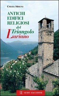Antichi edifici religiosi del triangolo lariano - Chiara Meroni - copertina