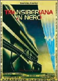 Transiberiana in nero - Mariella Alberini - copertina