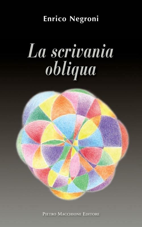 La scrivania obliqua - Enrico Negroni - copertina