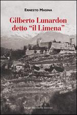 Gilberto Lunardon detto «il Limena»