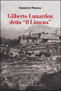 Gilberto Lunardon detto «il Limena» - Ernesto Masina - copertina