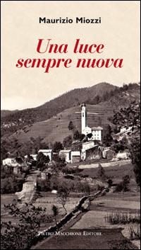 Una luce sempre nuova - Maurizio Miozzi - copertina