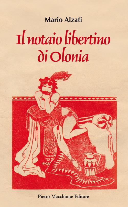 Il notaio libertino di Olona - Mario Alzati - copertina