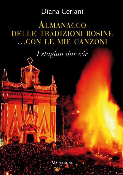 Almanacco delle tradizioni bosine. I stagion dur cör - Diana Ceriani - copertina