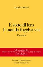E sotto di loro il mondo fuggiva via