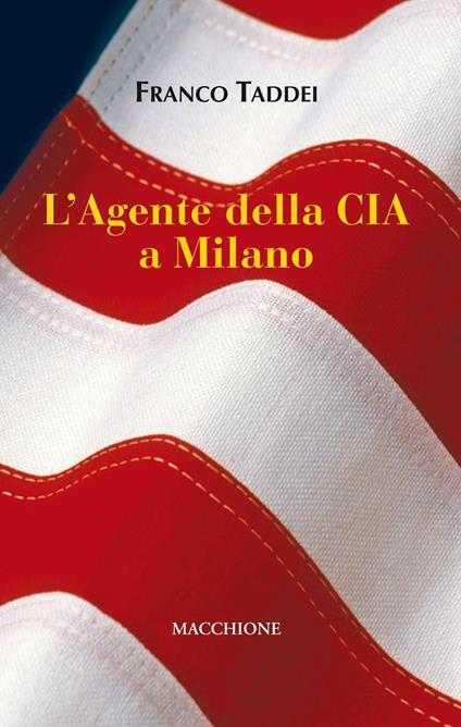 L'Agente della CIA a Milano - Franco Taddei - copertina