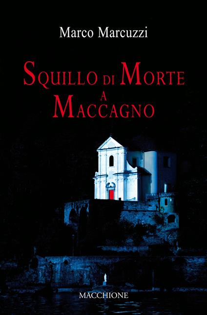 Squillo di morte a Maccagno - Marco Marcuzzi - copertina