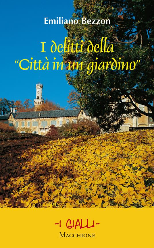 I delitti della «Città in un giardino» - Emiliano Bezzon - copertina