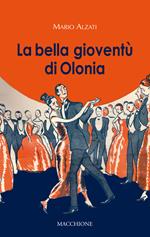 La bella gioventù di Olonia