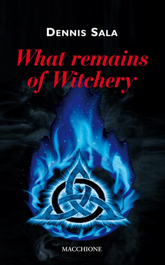 What remains of witchery - Dennis Sala - copertina