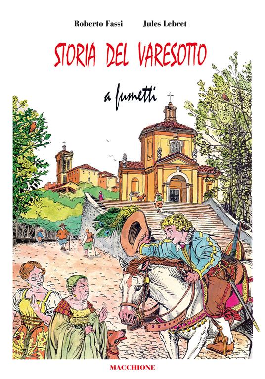 Storia del varesotto a fumetti - Roberto Fassi,Jules Lebret - copertina