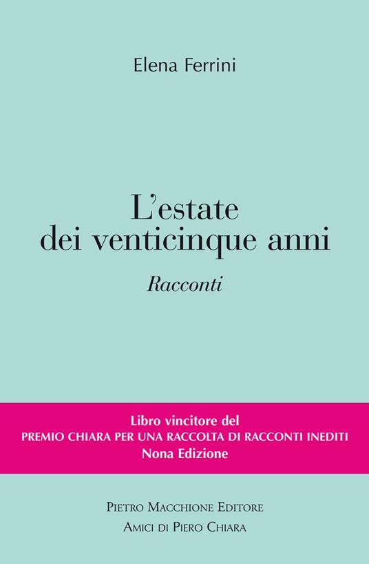 L' estate dei venticinque anni - Elena Ferrini - copertina