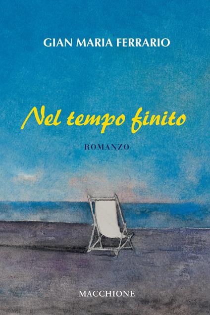 Nel tempo finito - Gian Maria Ferrario - copertina