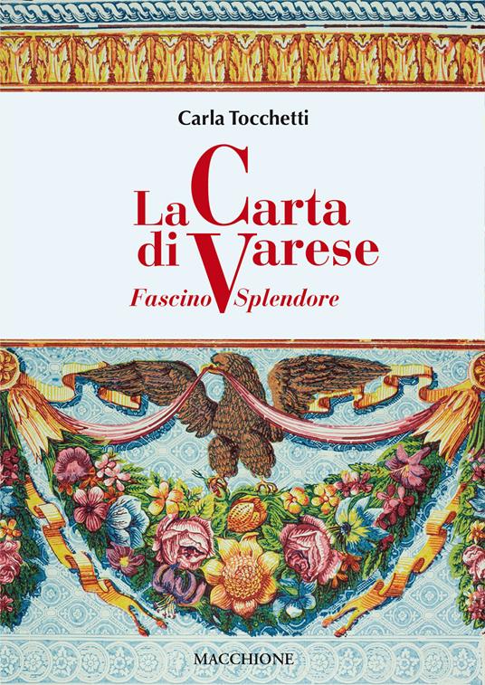 La carta di Varese. Fascino e splendore - Carla Tocchetti - copertina