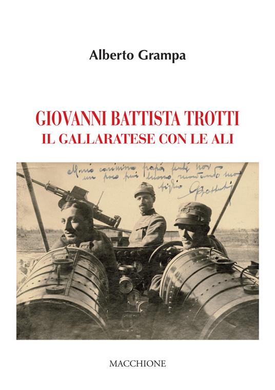 Giovanni Battista Trotti. Un gallaratese con le ali - Alberto Grampa - copertina