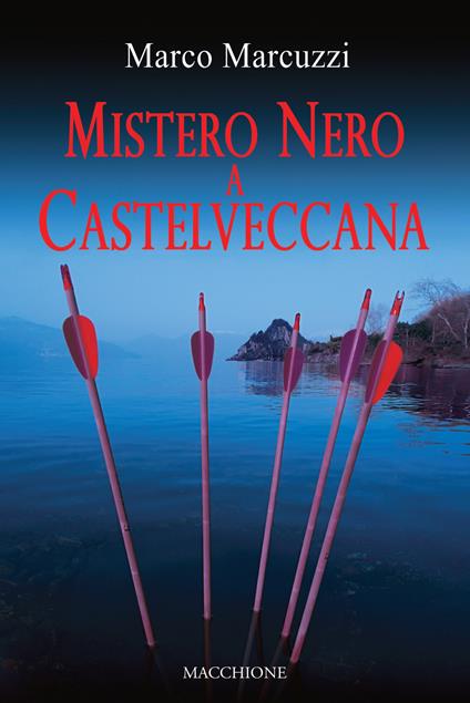 Mistero nero a Castelveccana - Marco Marcuzzi - copertina