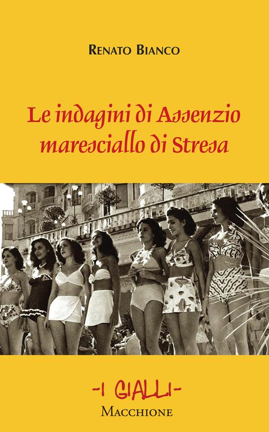 Le indagini di Assenzio maresciallo di Stresa - Renato Bianco - copertina