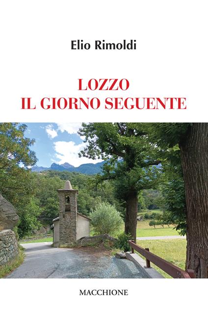 Lozzo il giorno seguente - Elio Rimoldi - copertina