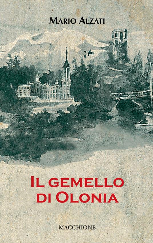 Il gemello di Olonia - Mario Alzati - copertina