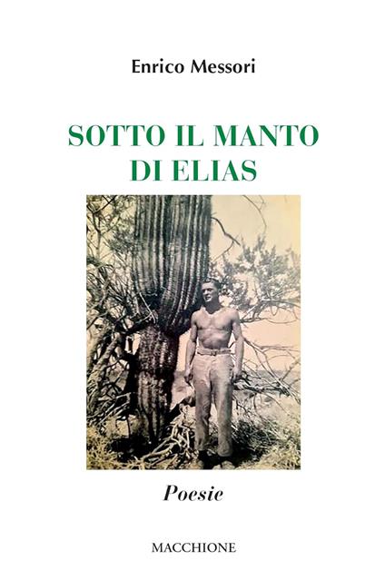 Sotto il manto di Elias - Enrico Messori - copertina