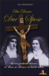 Due donne, due spose. S. Teresa di Lisieux ed Edith Stein - Ida Bernabei - copertina