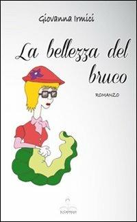 La bellezza del bruco - Giovanna Irmici - copertina