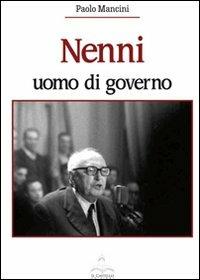 Nenni. Uomo di governo - Paolo Mancini - copertina