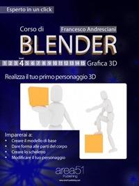 Corso di Blender. Vol. 4 - Francesco Andresciani - ebook