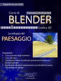 Lo Corso di Blender. Vol. 5 - Francesco Andresciani - ebook