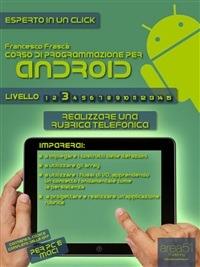 Corso di programmazione per Android. Vol. 3 - Francesco Frasca - ebook