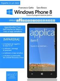Windows Phone. Corso di programmazione pratico 2 - Sara Bosco - ebook