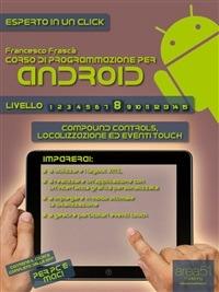 Corso di programmazione per Android. Vol. 8 - Francesco Frasca - ebook
