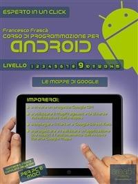 Le Corso di programmazione per Android. Vol. 9 - Francesco Frasca - ebook