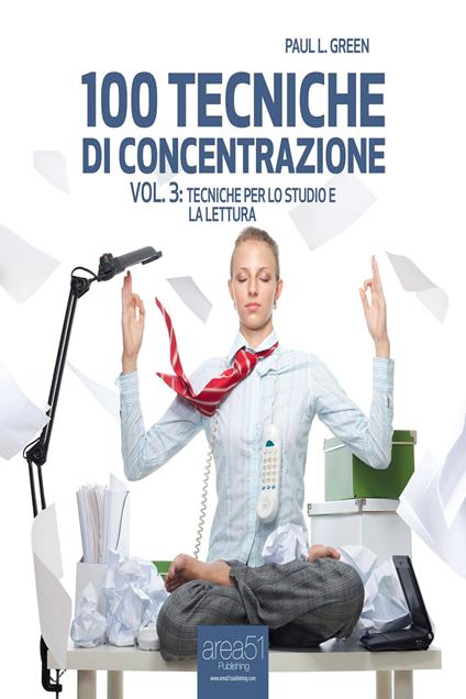 100 tecniche di concentrazione - Vol. 3