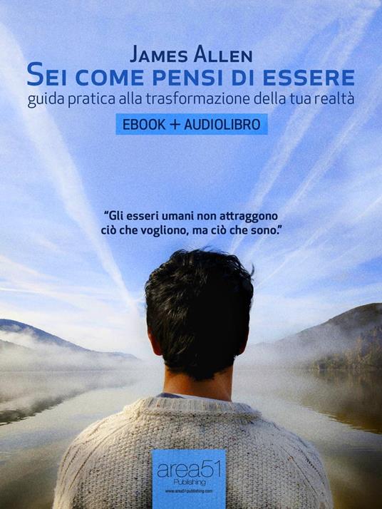 Sei come pensi di essere - James Allen - ebook