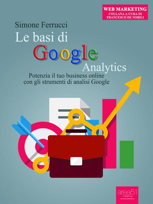 Le basi di Google Analytics - Simone Ferrucci - ebook