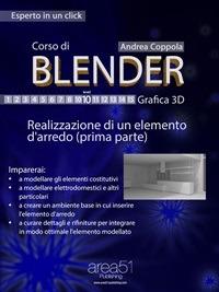 Corso di Blender. Vol. 10/1 - Andrea Coppola,Francesco Andresciani - ebook