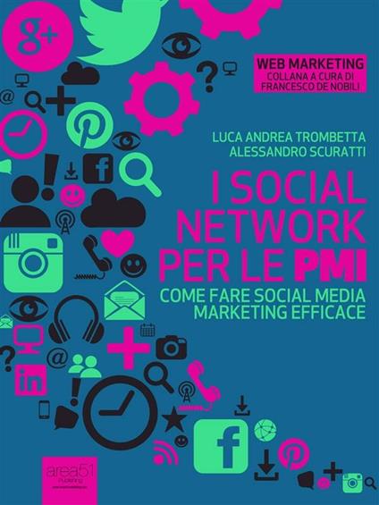I social network per le PMI - Alessandro Scuratti,Luca Andrea Trombetta - ebook