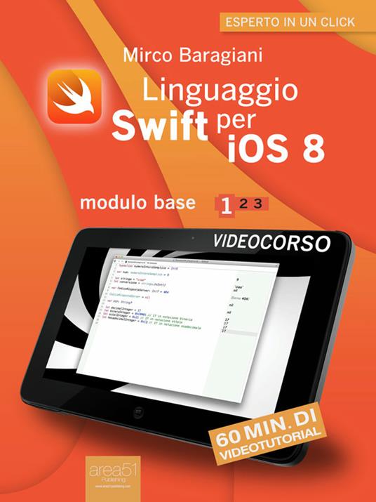 Linguaggio Swift per iOS 8. Videocorso. Vol. 1 - Mirco Baragiani - ebook
