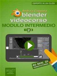 Blender. Videocorso. Modulo intermedio. Vol. 2 - Andrea Coppola - ebook