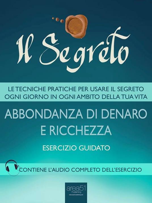 Il segreto. Abbondanza di denaro e ricchezza - Michael Doody - ebook