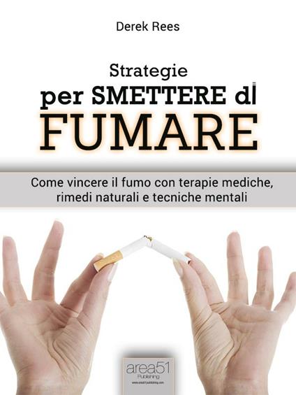Strategie per smettere di fumare - Derek Rees - ebook