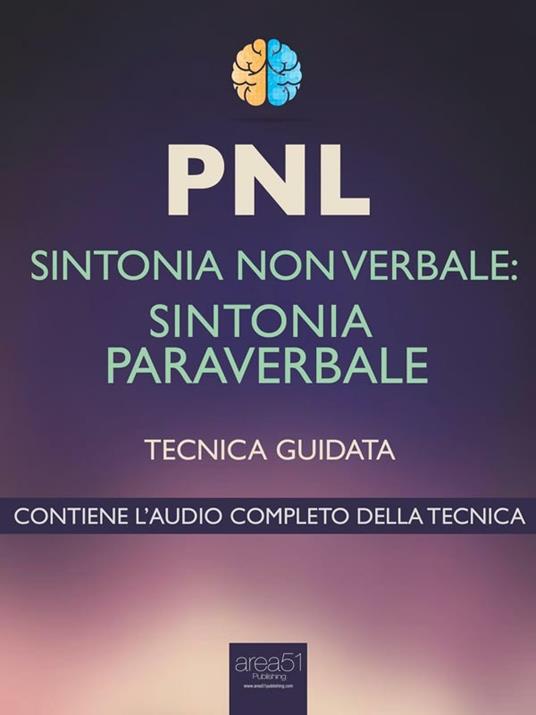 PNL. Sintonia paraverbale. Tecnica guidata - Robert James - ebook