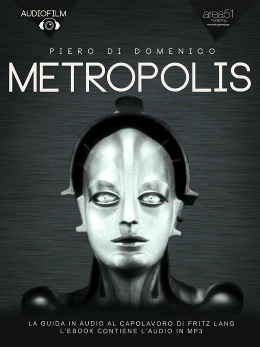 Metropolis. Audiofilm - Piero Di Domenico - ebook
