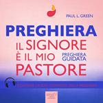 Preghiera – Il Signore è il mio Pastore