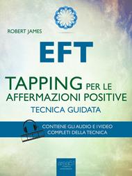 EFT. Tapping per le affermazioni positive. Tecnica guidata