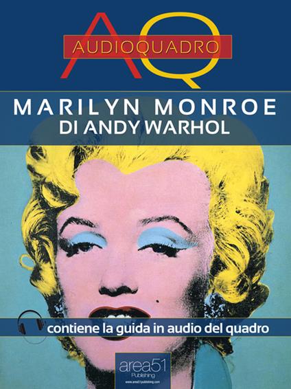 Marilyn Monroe di Andy Warhol. Audioquadro. Con File audio per il download - Paolo Beltrami - ebook