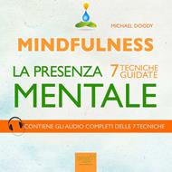 Mindfulness. La presenza mentale