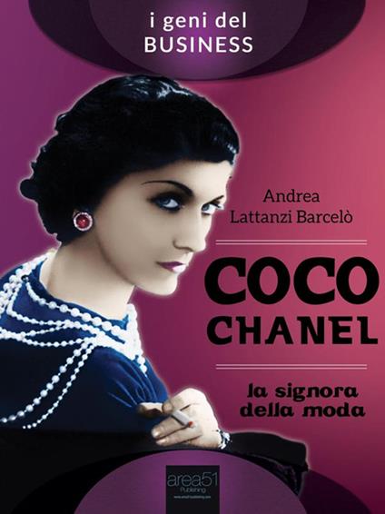 Coco Chanel. La signora della moda - Andrea Lattanzi Barcelò - ebook